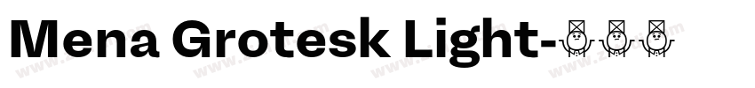Mena Grotesk Light字体转换